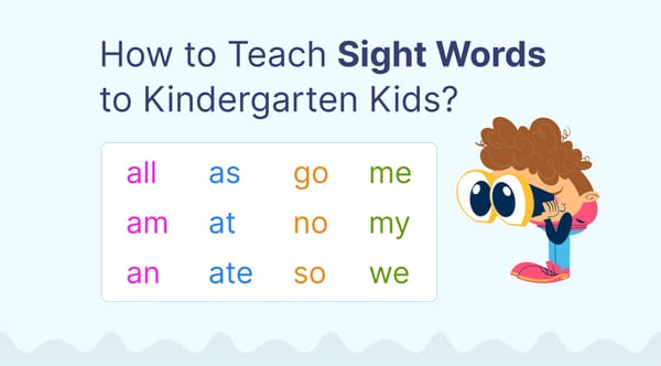 How to Teach Sight Words to Kindergarten Kids? (2024)